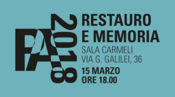 Padova 2018 Architettura: Restauro e Memoria