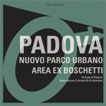 Padova - Nuovo parco urbano - Aarea ex Boschetti